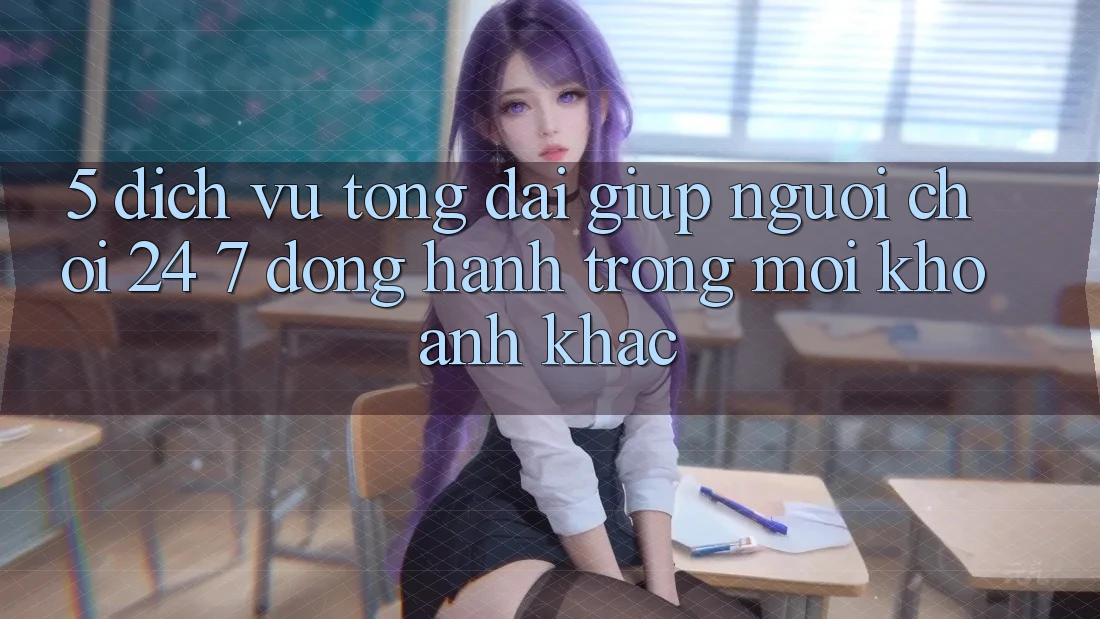 5. Dịch Vụ Tổng đài giúp Người chơi 24/7: Đồng Hành Trong Mọi Khoảnh Khắc