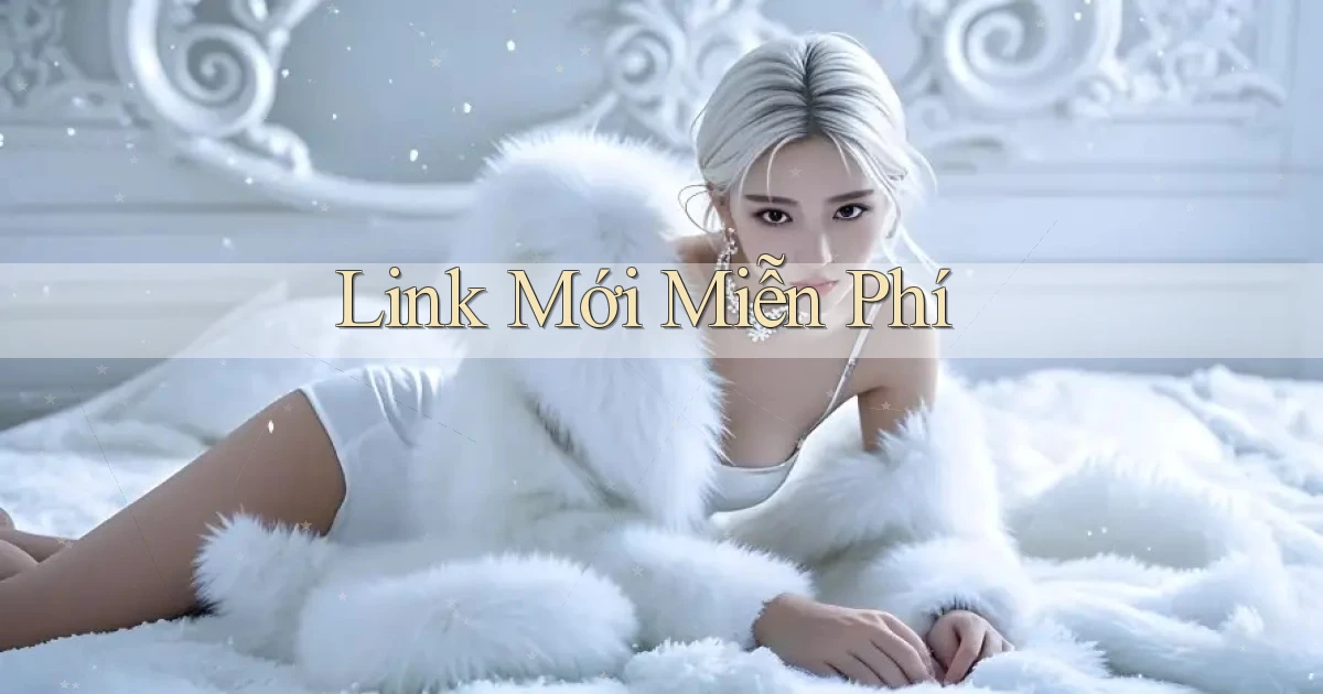 link mới Miễn phí